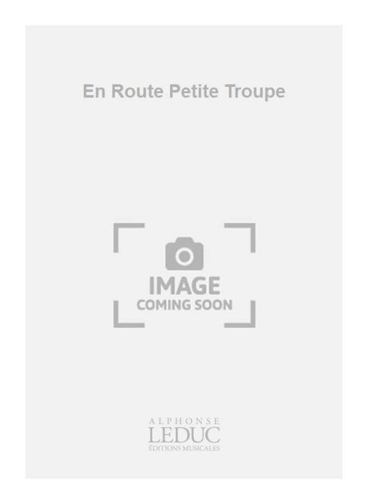 En Route Petite Troupe